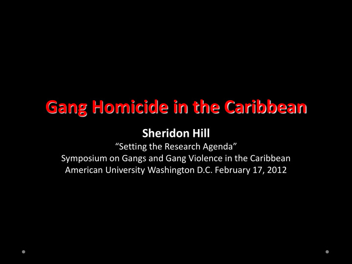 gang homicide in the caribbean