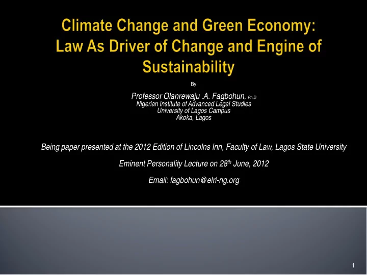 being paper presented at the 2012 edition of lincolns inn
