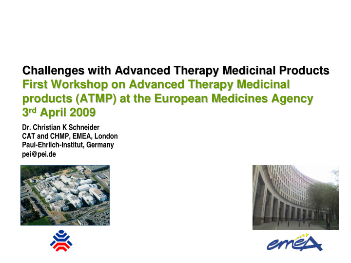 challenges with advanced therapy medicinal products