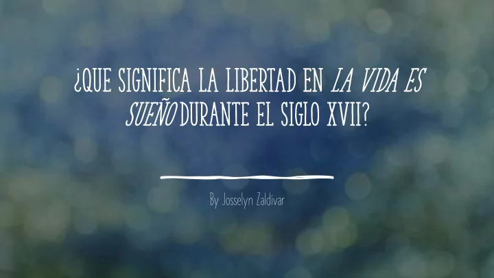 sue o durante el siglo xvii