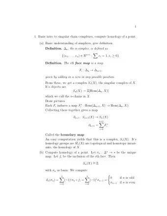 1  1. Basic intro to singular chain complexes, compute homology of a point.  (a) Basic