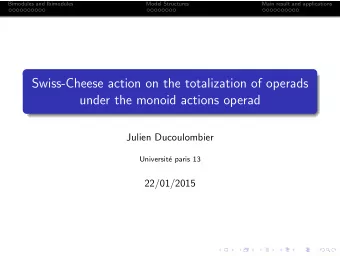 Swiss-Cheese action on the totalization of operads  under the monoid actions operad  Julien