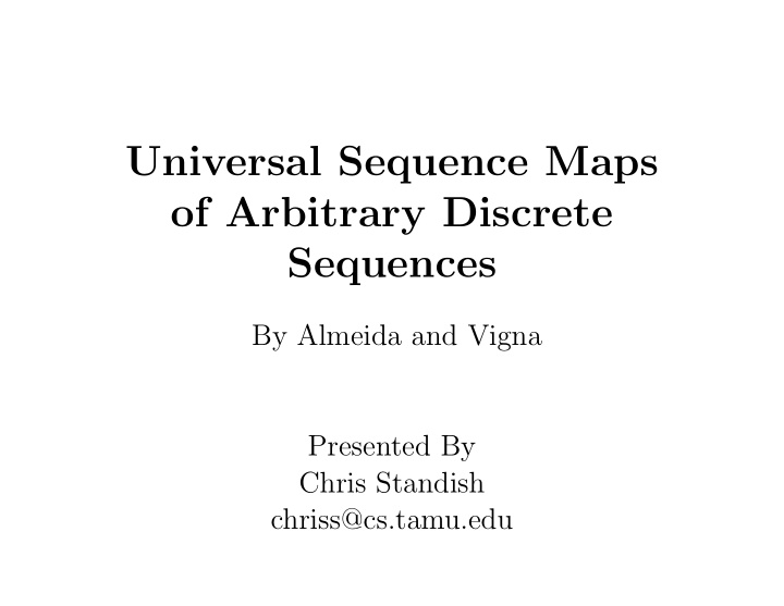 universal sequence maps of arbitrary discrete sequences