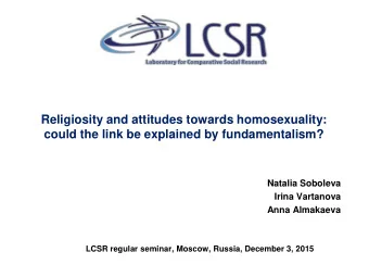 Religiosity and attitudes towards homosexuality:  could the link be explained by fundamentalism?