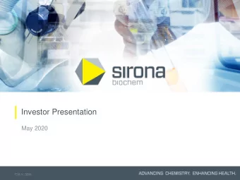 Investor Presentation  May 2020  TSX-V: SBM  Forward Looking Statements  Sirona Biochem cautions