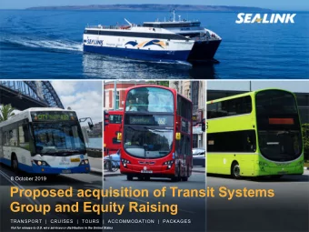 Proposed acquisition of Transit Systems  Group and Equity Raising  TRANSPORT  |  CRUISES  |  TOURS