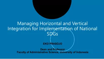 Managing Horizontal and Vertical  Integration for Implementation of National  SDGs  1  Too many