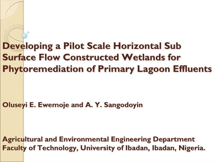 developing a pilot scale horizontal sub developing a