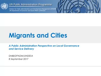 Migrants and Cities  A Public Administration Perspective on Local Governance  and Service Delivery
