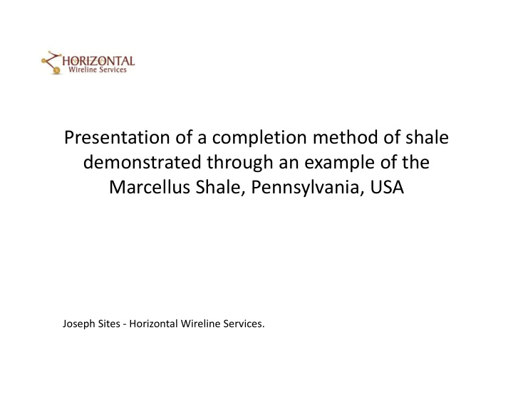 presentation of a completion method of shale demonstrated
