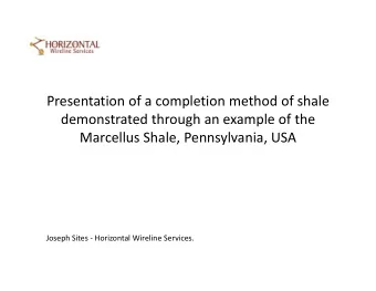 Presentation of a completion method of shale demonstrated through an example of the Marcellus