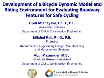Development of a Bicycle Dynamic Model and  Riding Environment for Evaluating Roadway  Features for