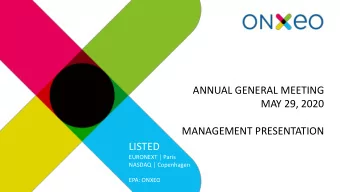 ANNUAL GENERAL MEETING  MAY 29, 2020  MANAGEMENT PRESENTATION  LISTED  EURONEXT  Paris  NASDAQ