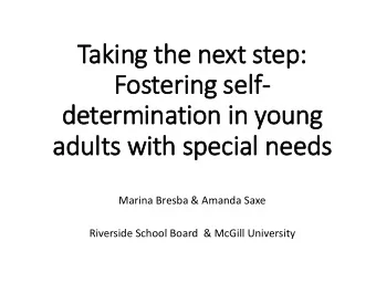 Takin  ing the next  xt step:  Fosterin  ing self  lf-  determination in  in young  adult  lts wit