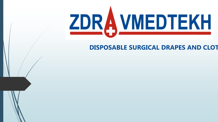 disposable surgical drapes and cloth about us