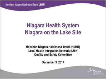 Niagara Health System  Niagara on the Lake Site  Hamilton Niagara Haldimand Brant (HNHB)  Local