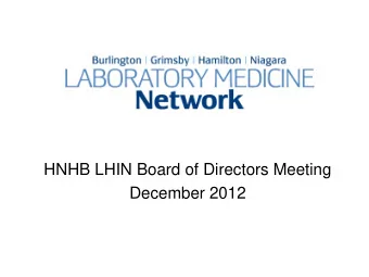 HNHB LHIN Board of Directors Meeting  December 2012  Stage 1A Capital Submission  The Proposed