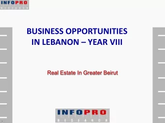 BUSINESS OPPORTUNITIES IN LEBANON  YEAR VIII  Real Estate In Greater Beirut  1  Outline