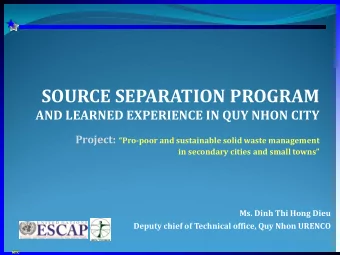 OVE  VERVIEW  RVIEW OF QUY NHON CI  CITY  City grade 1  Area: 284 km2  Population : 300,000 people