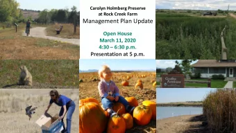 Management Plan Update  Open House  March 11, 2020  4:30  6:30 p.m.  Presentation at 5 p.m.