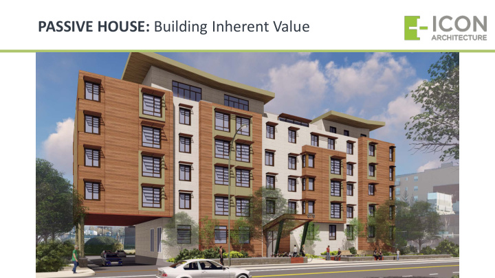 passive house building inherent value