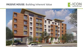 PASSIVE HOUSE: Building Inherent Value  Owner/Developer:  Homeowners Rehab  FINCH CAMBRIDGE