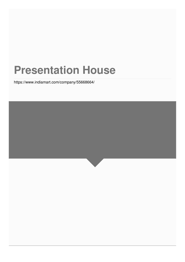 presentation house