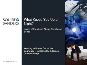 What Keeps You Up at  Night?  Issues of Fraud and Abuse Compliance  Series  Keeping In House Out of