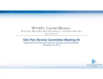 SP #451, Cr  ystal House s  Re zo ning, Mino r Site Plan Ame ndme nt, and Majo r Site  Plan  Ame