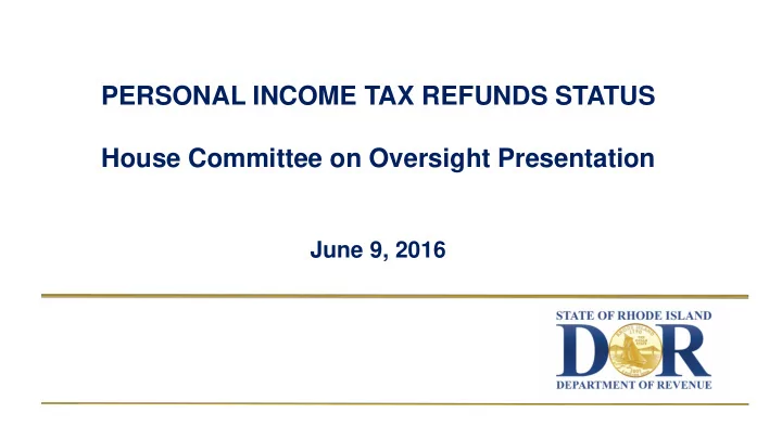 personal income tax refunds status house committee on