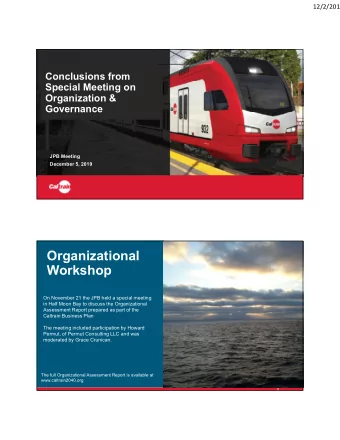 Organizational  Workshop  On November 21 the JPB held a special meeting  in Half Moon Bay to