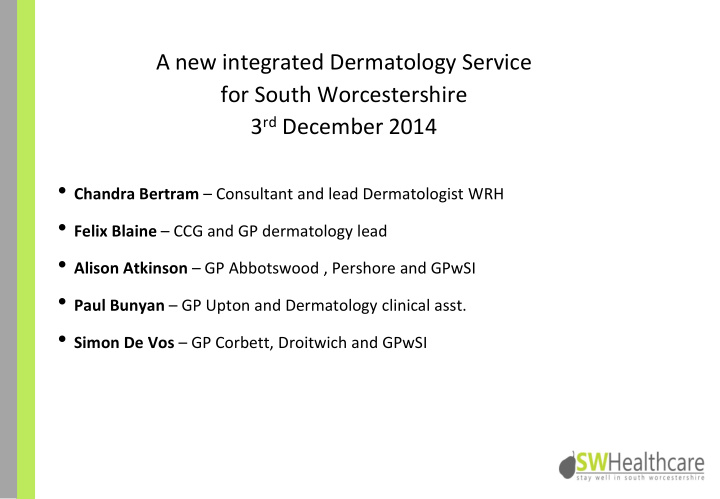 a new integrated dermatology service