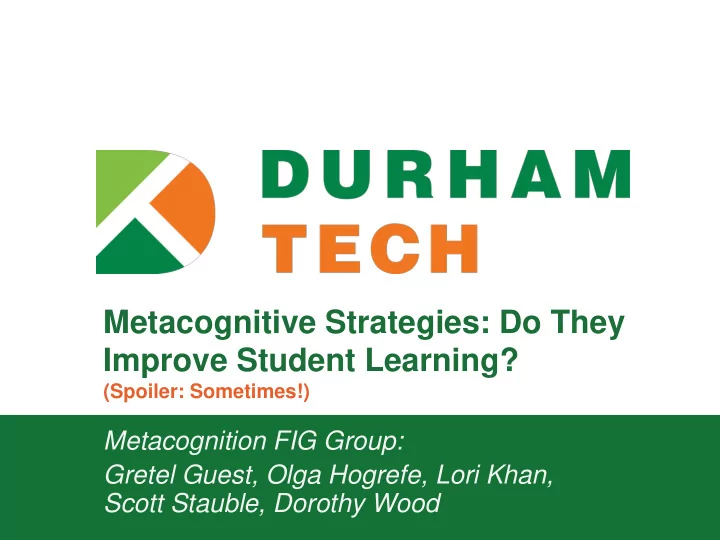 metacognitive strategies do they improve student learning