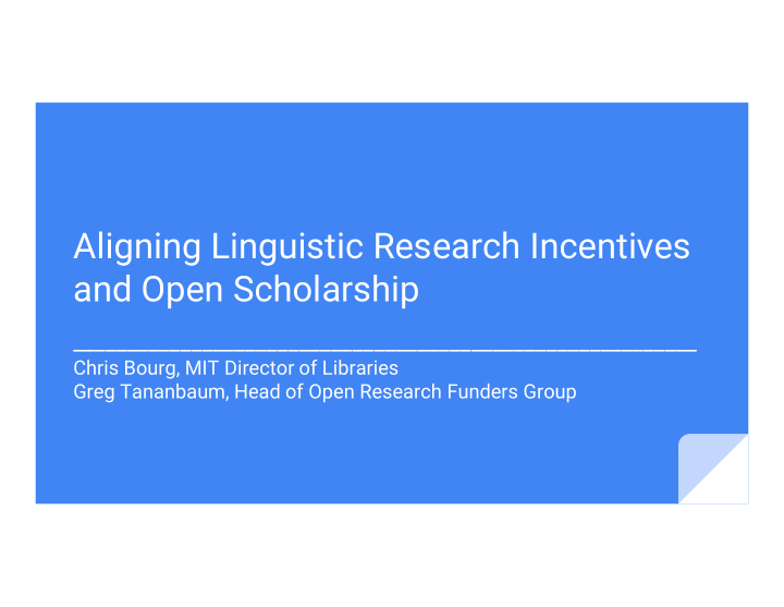 aligning linguistic research incentives and open