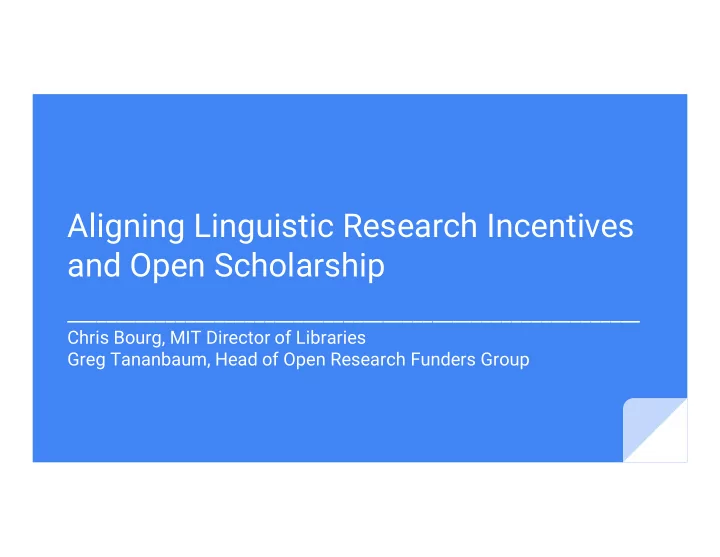 aligning linguistic research incentives and open