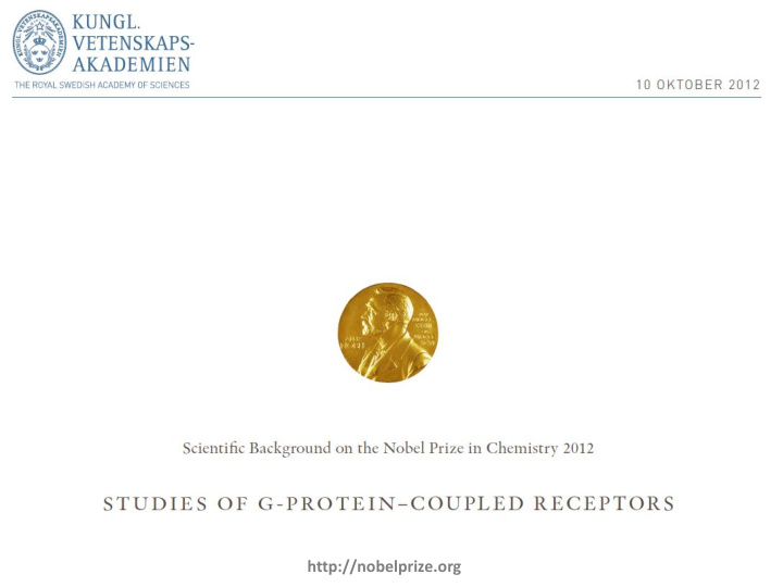 http nobelprize org the nobel prize in chemistry 2012