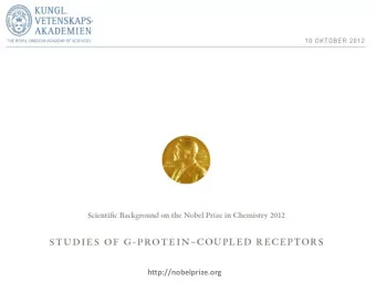 http://nobelprize.org  The Nobel Prize in Chemistry 2012  for studies of G-protein-coupled