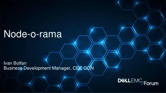 Node-o-rama  Ivan Bolfan  Business Development Manager, CEE GCN  Node-o-rama  GLOBAL SPONSORS