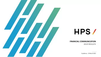 FINANCIAL COMMUNICATION  2019 RESULTS  Casablanca - 20 March 2020  Summary  Context of the year