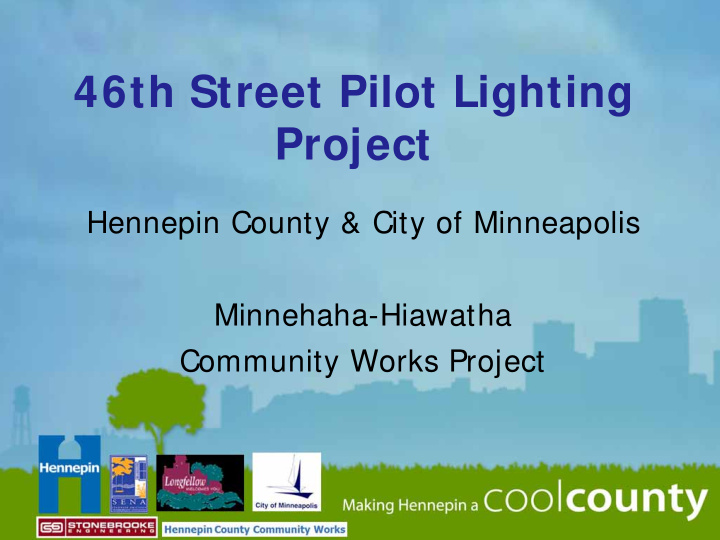 46th street pilot lighting project
