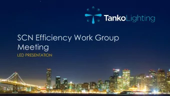 SCN Efficiency Work Group  Meeting  LED PRESENTATION  History Lesson  Light Sources Technology
