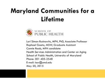 Agenda  Introduction: Who can Benefit from Maryland Communities  I.  for a Lifetime?  The