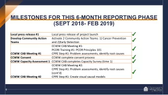 MILESTONES FOR THIS 6-MONTH REPORTING PHASE  (SEPT 2018- FEB 2019)  Local press release #1  Local