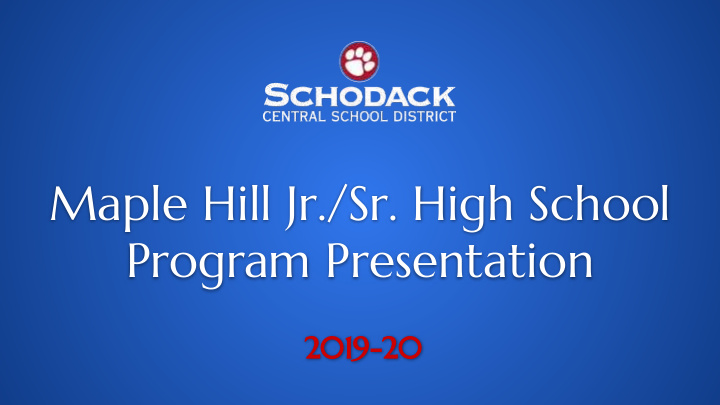 maple hill jr sr high school program presentation