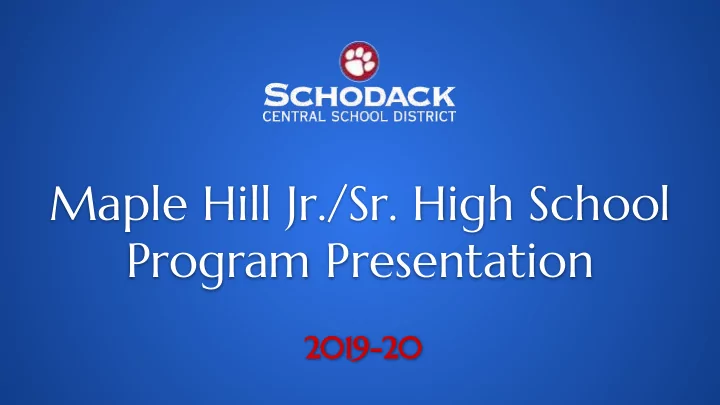 maple hill jr sr high school program presentation