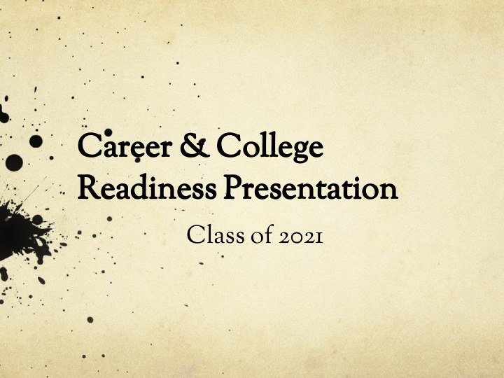 career amp college readiness presentation