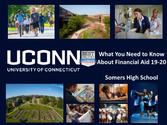 What You Need to Know  About Financial Aid 19-20  Somers High School  Discussion Items  1. Cost of