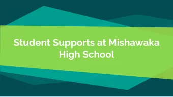 Student Supports at Mishawaka  High School  Mishawaka High School  School within a school