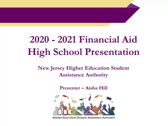 2020 - 2021 Financial Aid  High School Presentation  New Jersey Higher Education Student