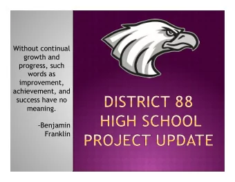 Without continual  growth and  progress, such  words as  improvement,  achievement, and  success